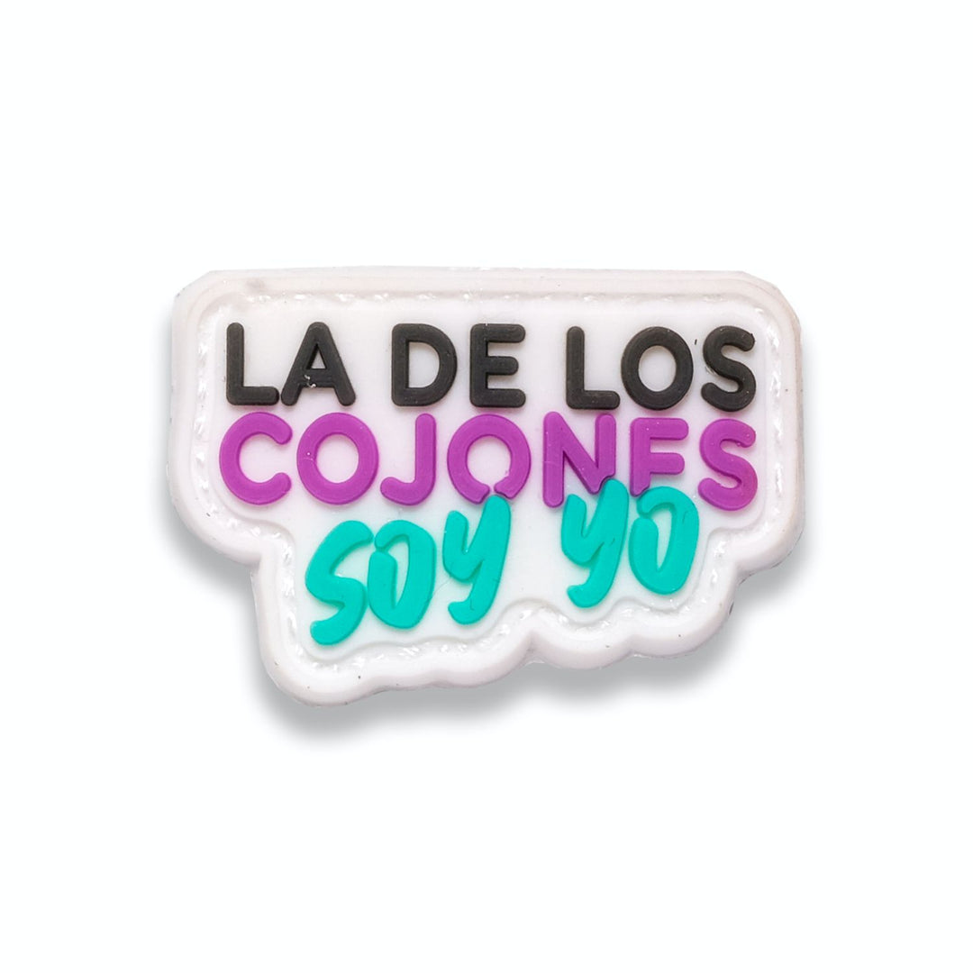 La de los Cojones soy YO