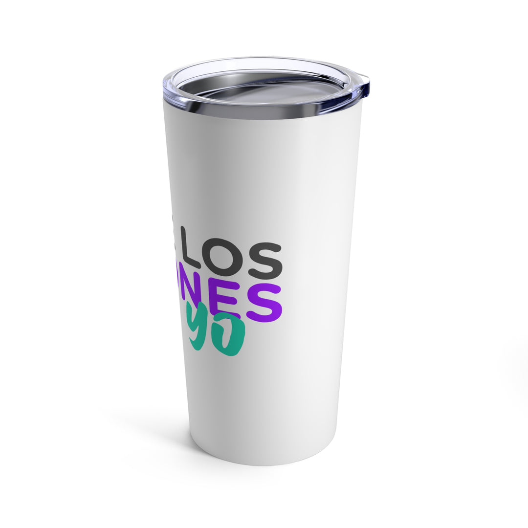Tumbler "La de los Cojones soy Yo" - 20oz